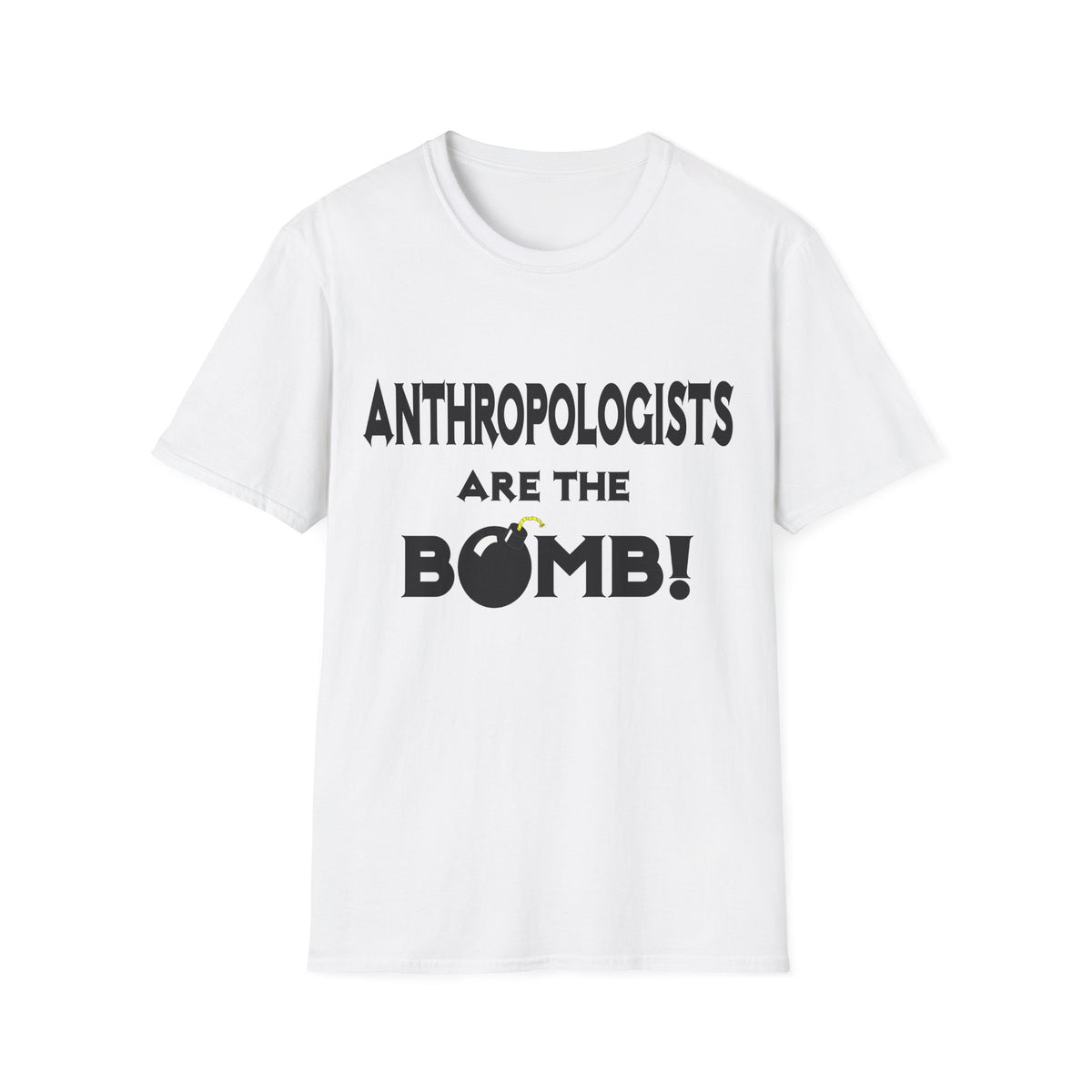 Anthropologists Are The Bomb! - Unisex Softstyle T-Shirt