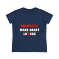 Archivists Make Great Lovers - Women's Midweight Cotton Tee