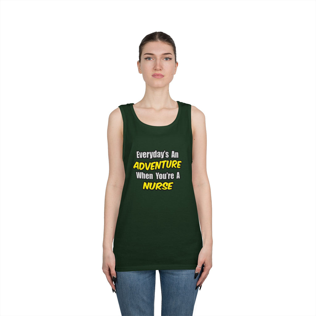 Everyday's An Adventure...Nurse - Unisex Heavy Cotton Tank Top