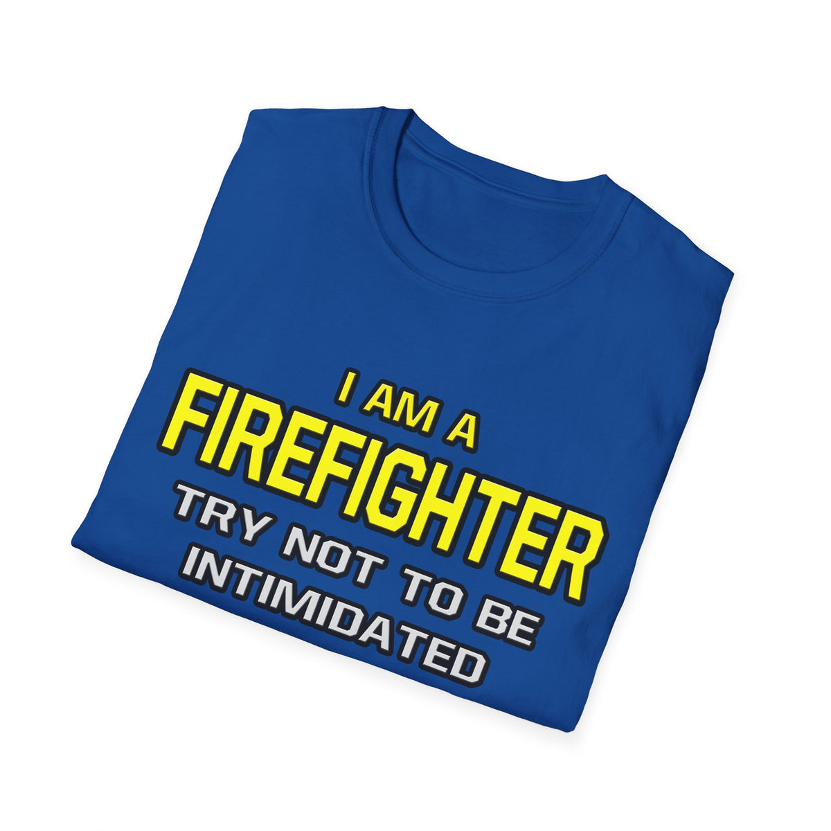 Firefighter...Superior Intelligence - Unisex Softstyle T-Shirt