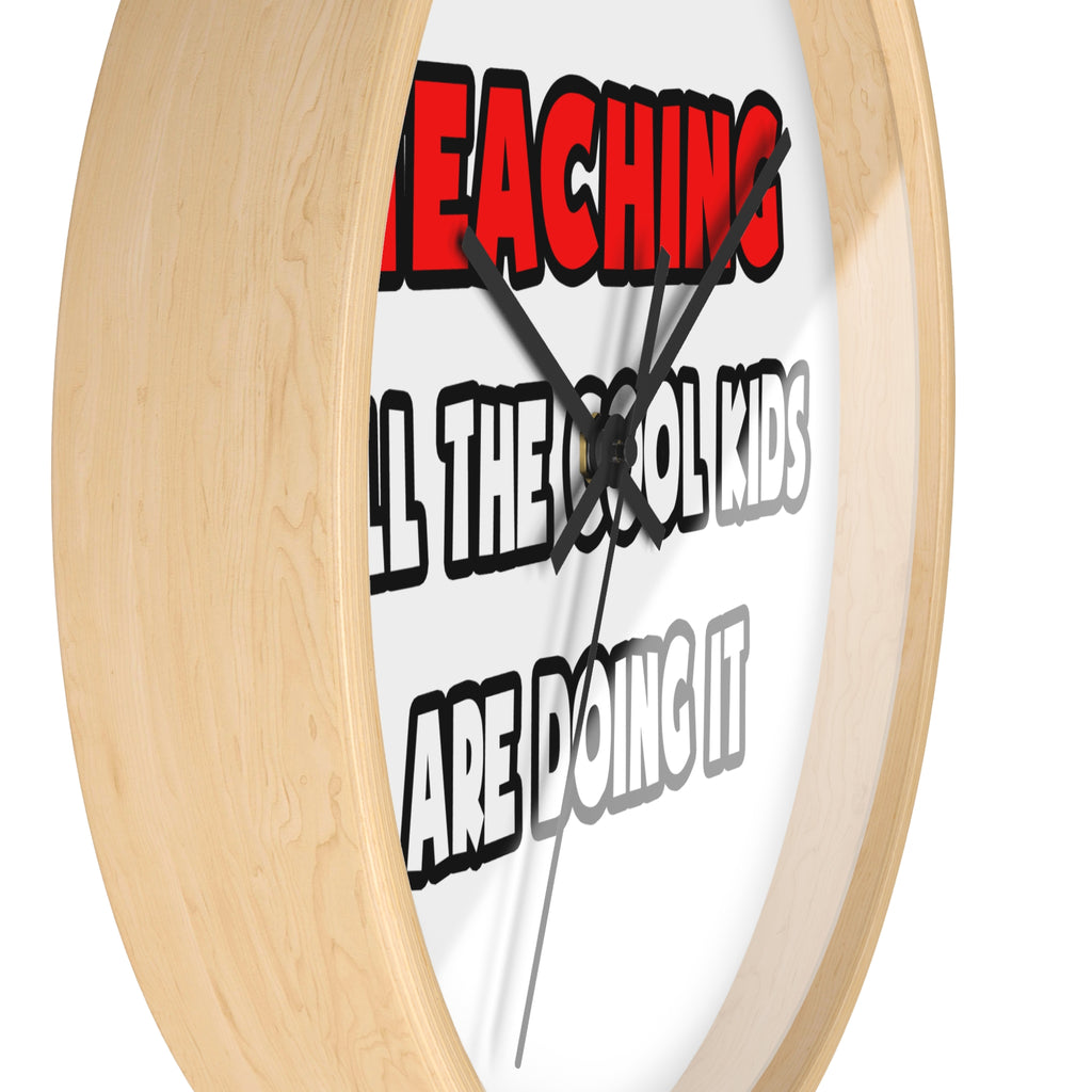 Funny Teacher Shirts and Gifts - Wall Clock