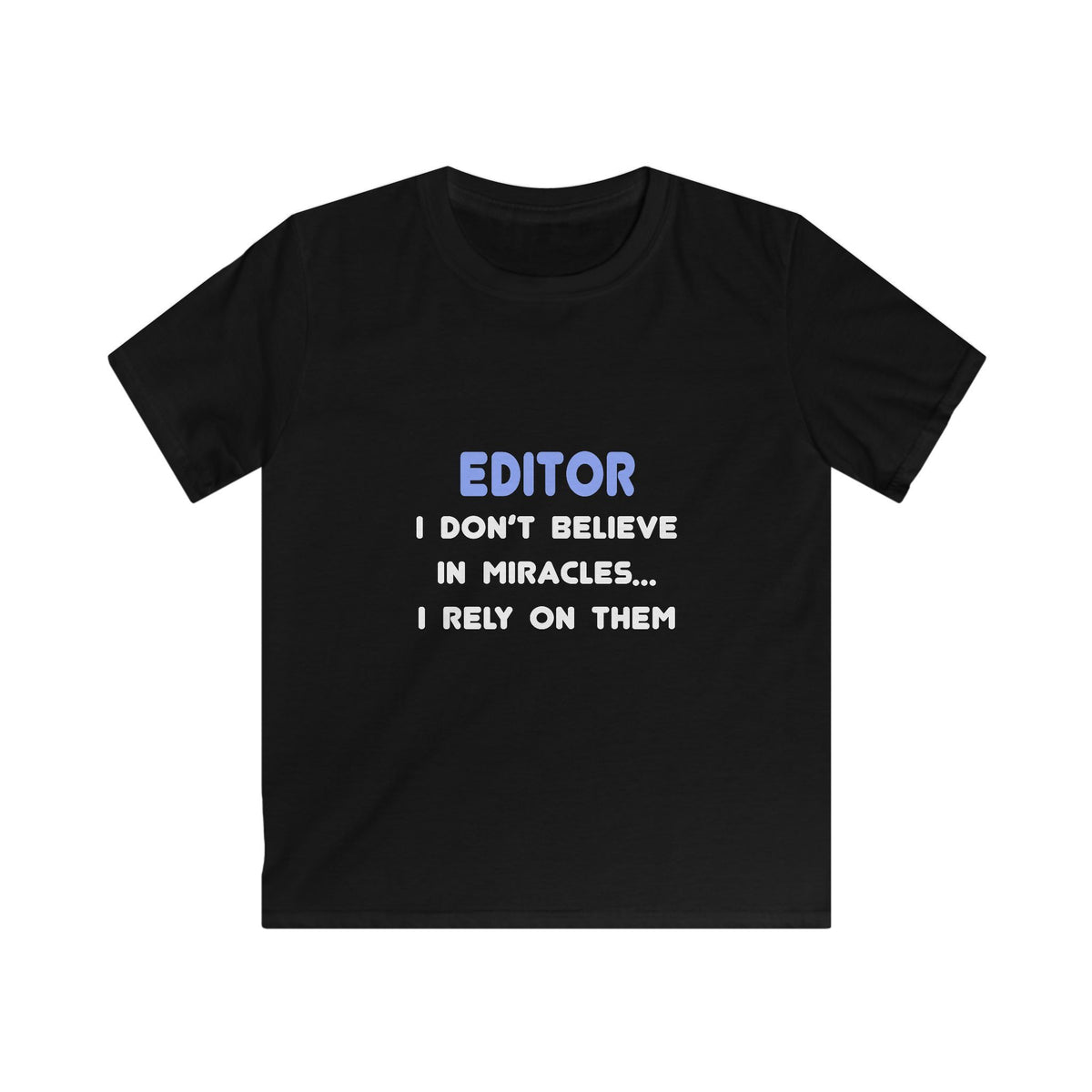 Miracles and Editors - Kids Softstyle Tee