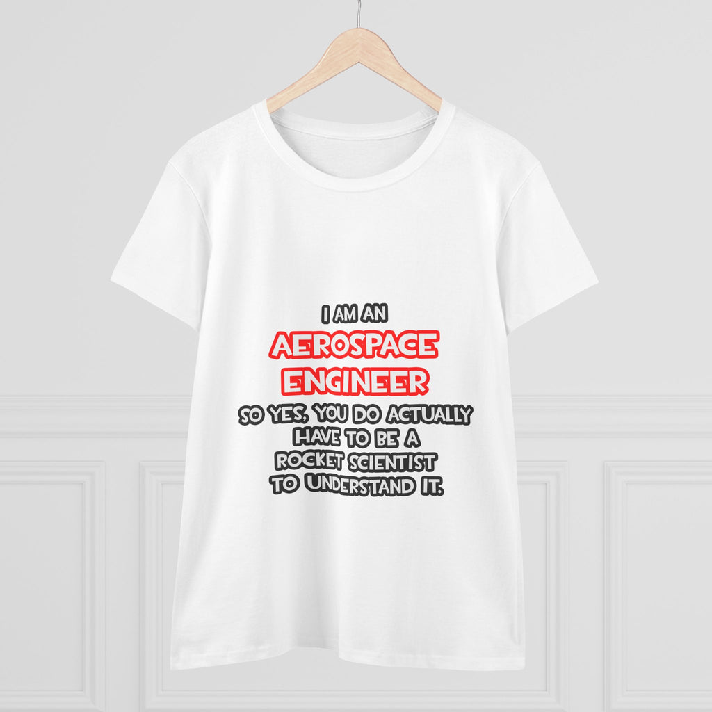 Rocket Scientist .. Funny Aerospace Engineer - Women's Midweight Cotton Tee