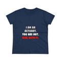 Deal With It ... Funny Actuary - Women's Midweight Cotton Tee