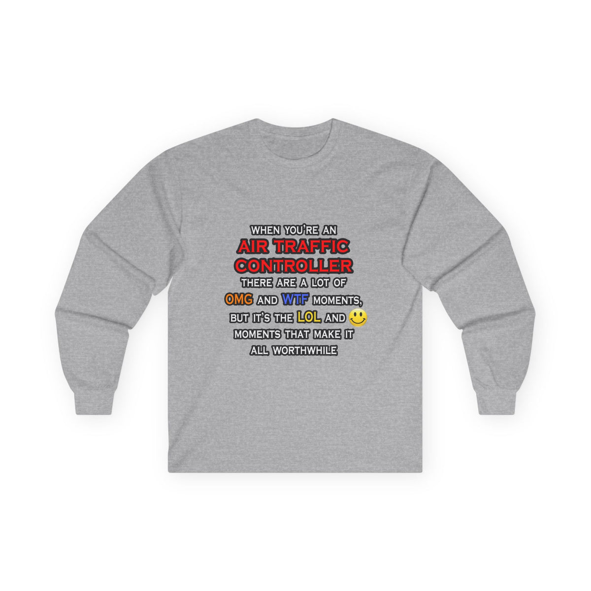 Funny Air Traffic Controller ... OMG WTF LOL - Unisex Ultra Cotton Long Sleeve Tee