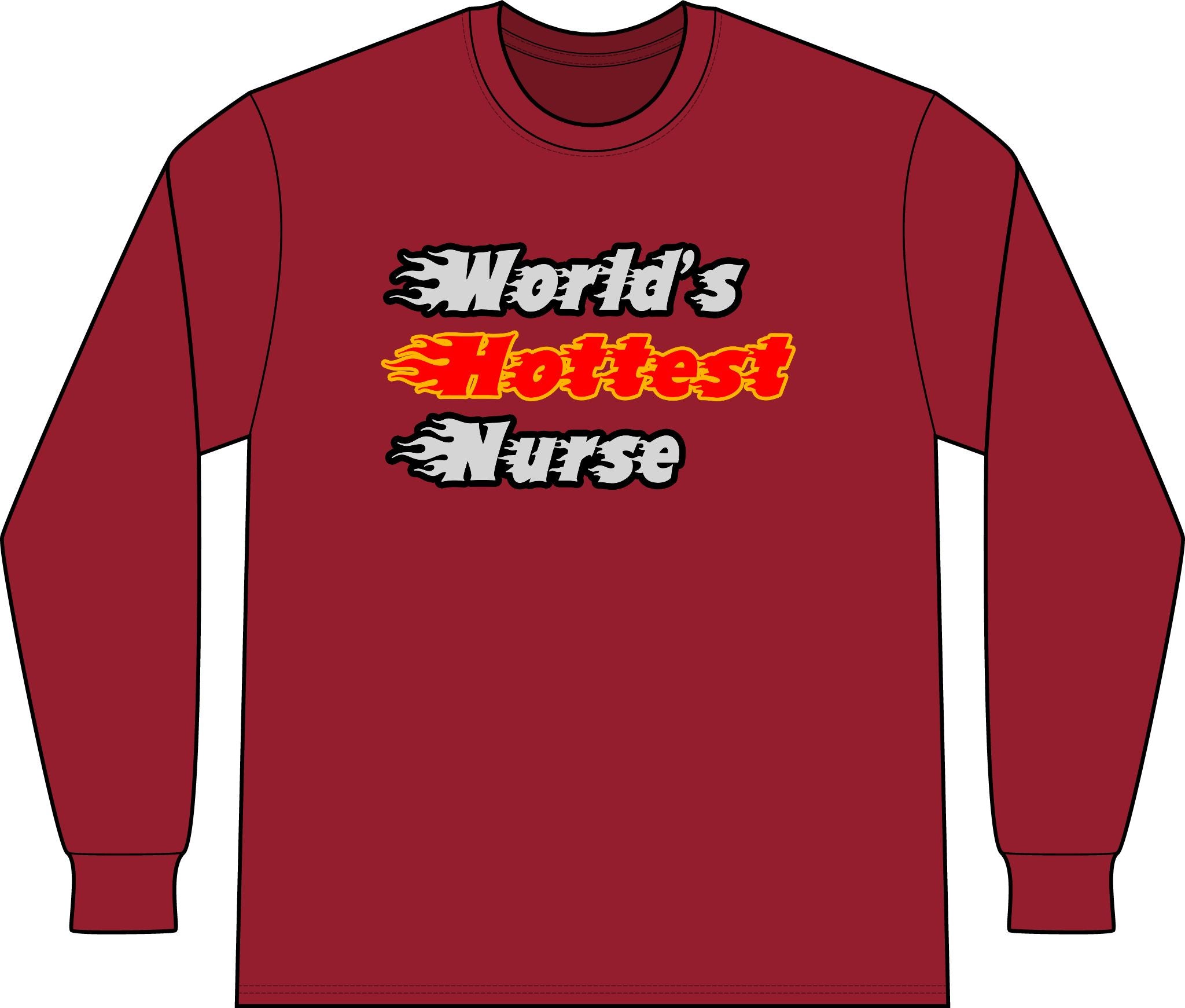 World's Hottest Nurse - Unisex Long Sleeve T-Shirt