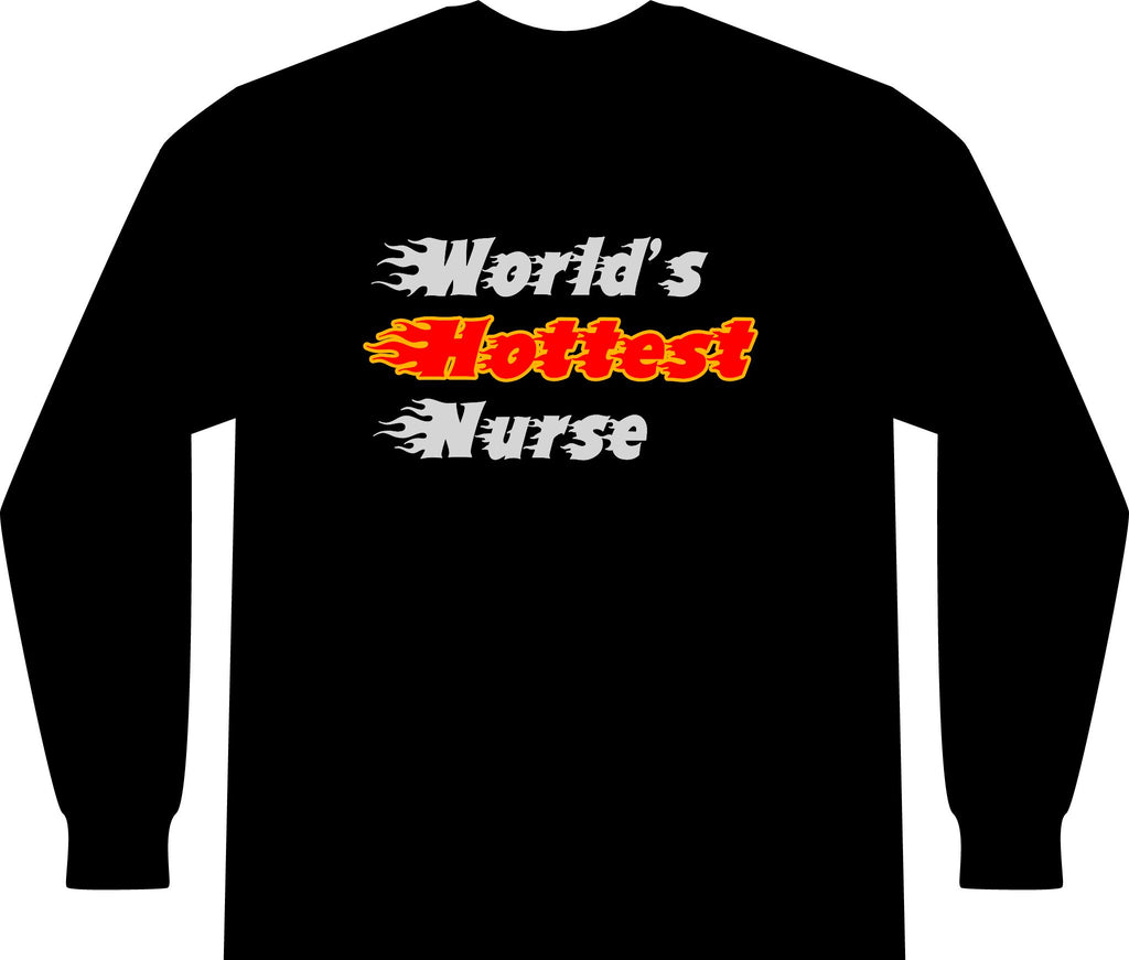 World's Hottest Nurse - Unisex Long Sleeve T-Shirt