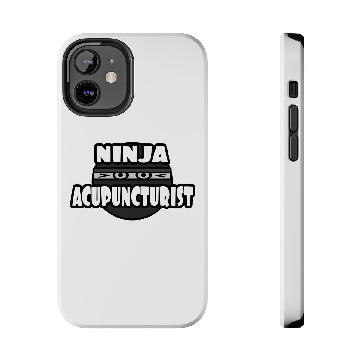 Ninja Acupuncturist - Tough Phone Cases
