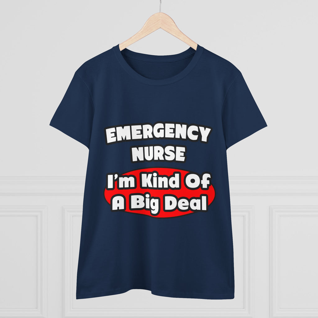 Emergency Nurse...Big Deal - Women's Midweight Cotton Tee