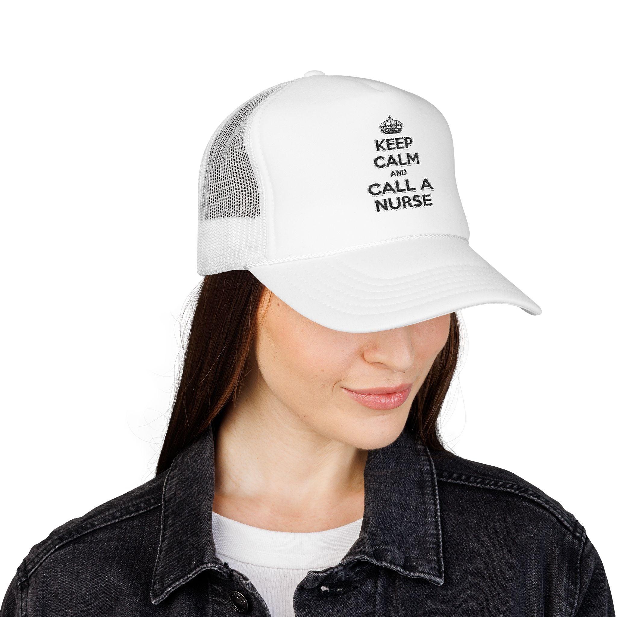 Keep Calm and Call a Nurse - Foam Trucker Hat