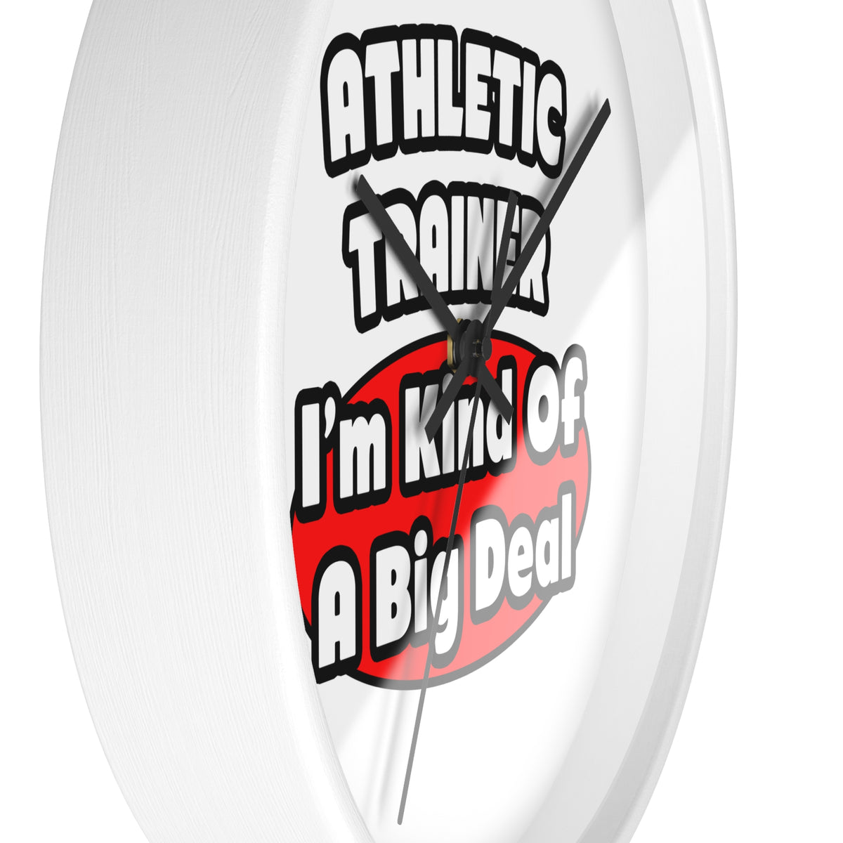 Athletic Trainer ... Big Deal - Wall Clock