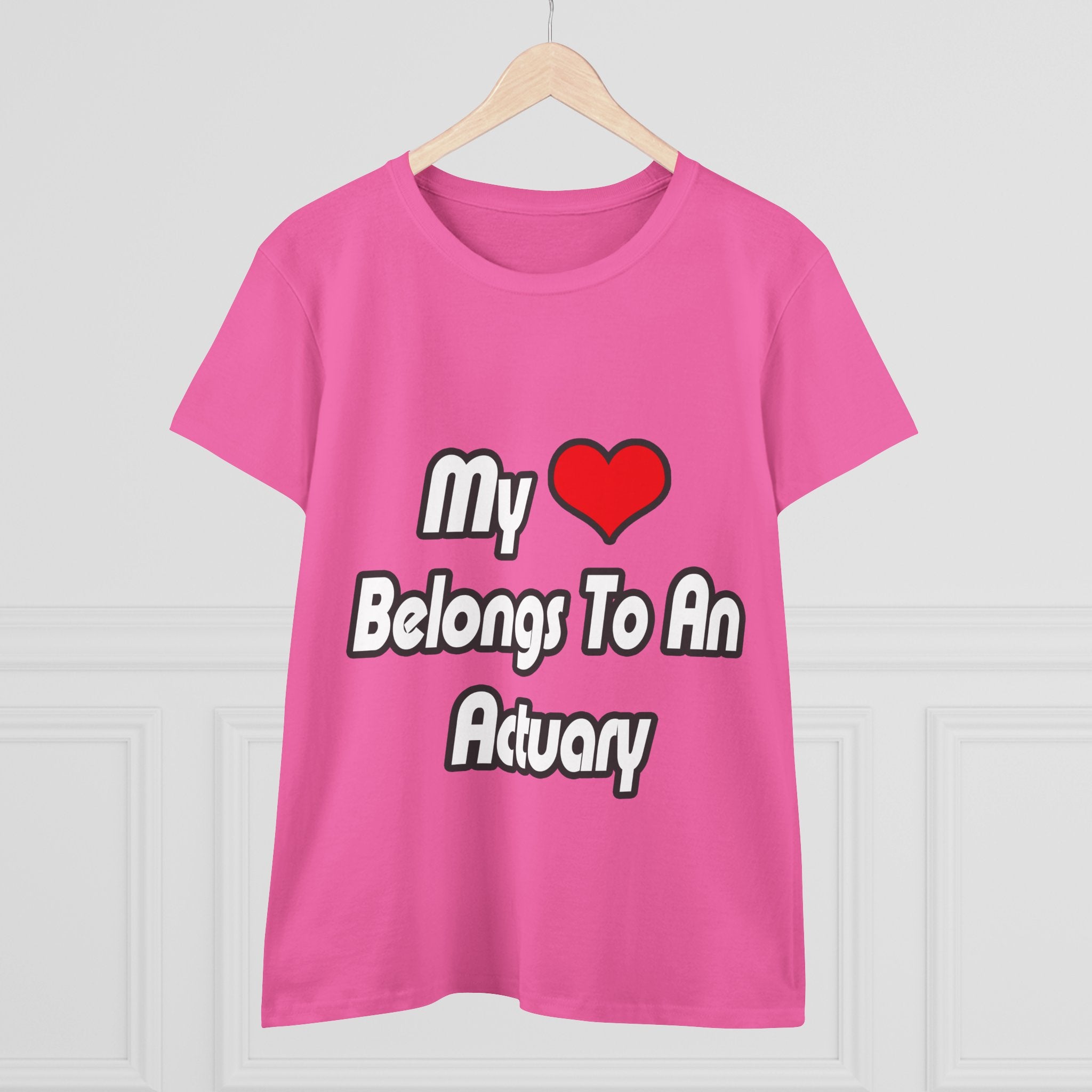 My Heart Belongs To An Actuary - Women's Midweight Cotton Tee