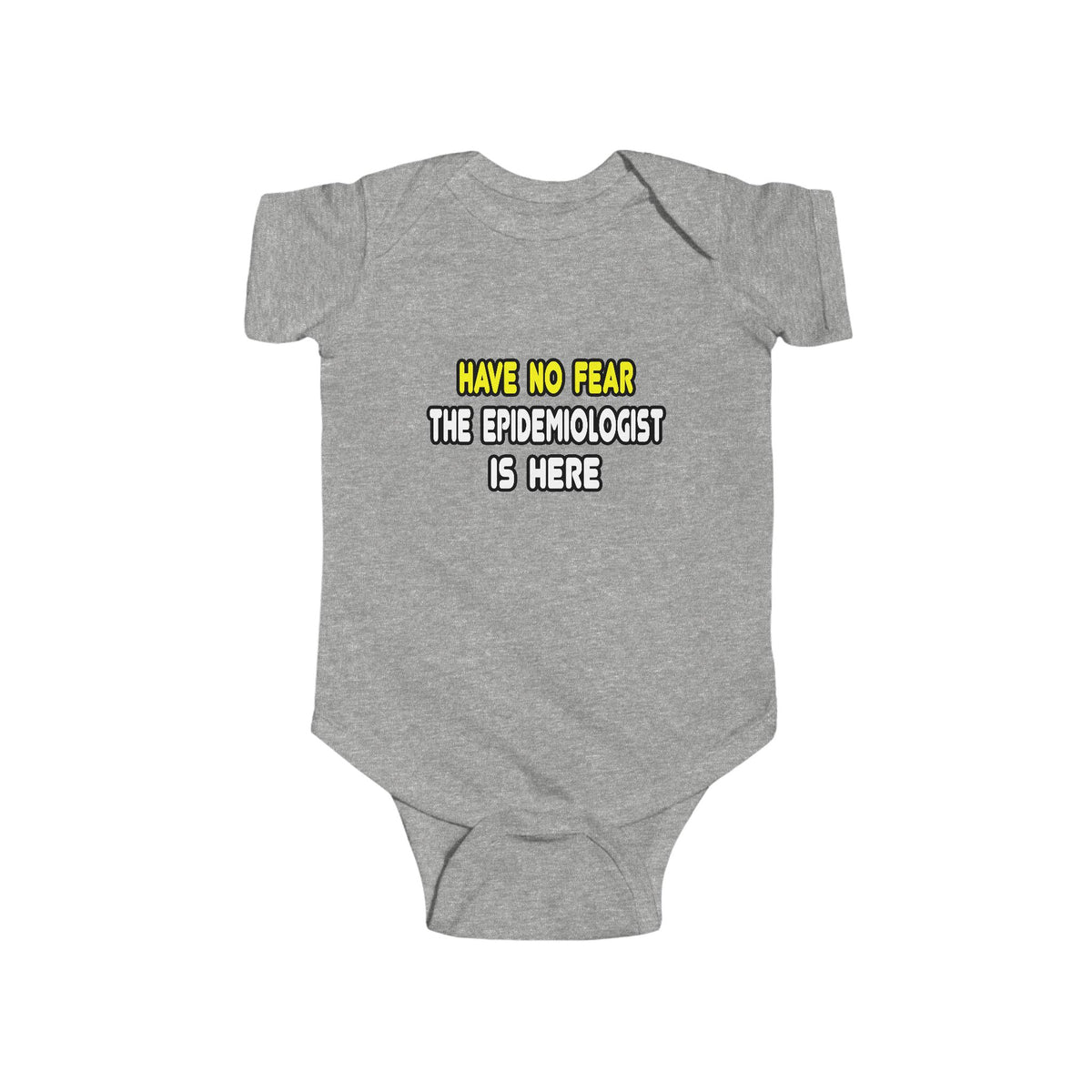 Have No Fear, The Epidemiologist Is Here - Infant Fine Jersey Bodysuit