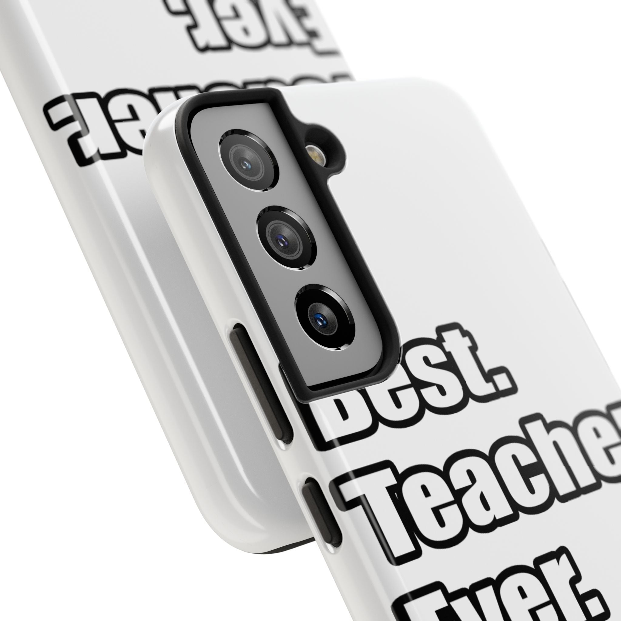best teacher ever - Tough Phone Cases