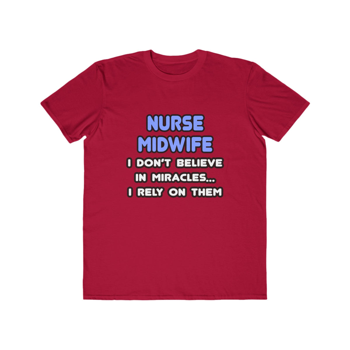 Miracles and Nurse Midwives - Men's Lightweight Fashion Tee