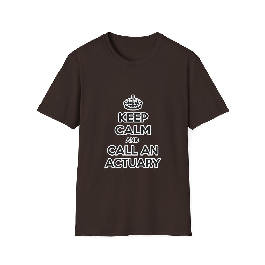 Keep Calm and Call an Actuary - Unisex Softstyle T-Shirt