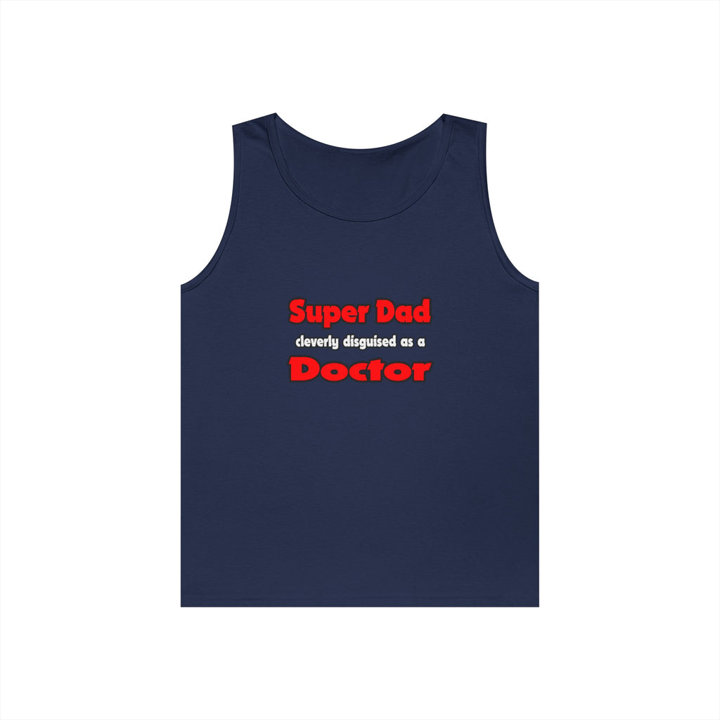 Super Dad ... Doctor - Unisex Heavy Cotton Tank Top