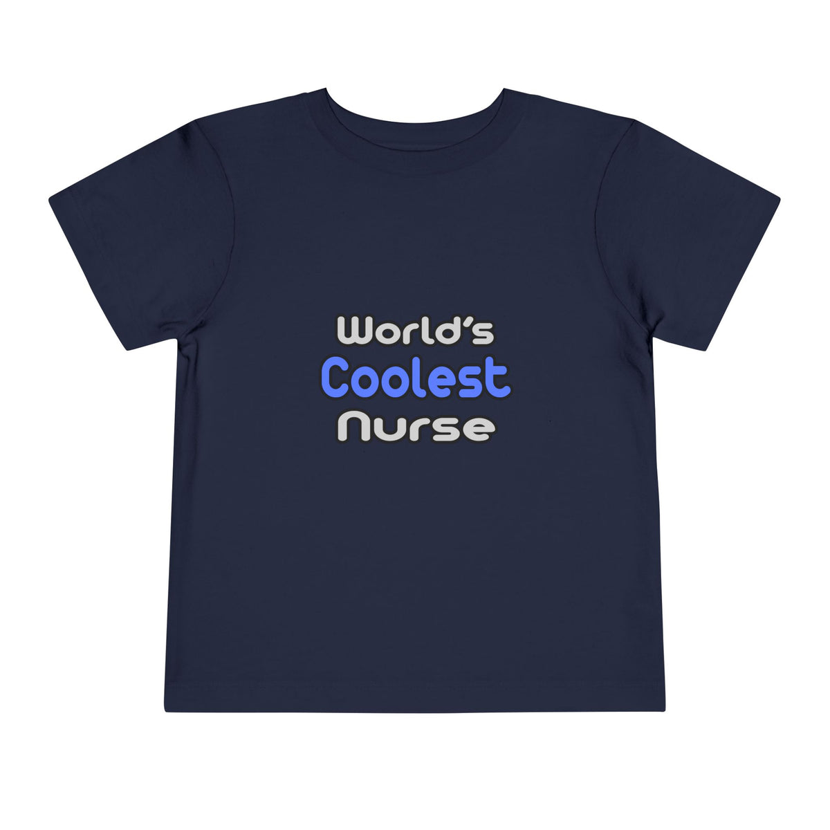 World's Coolest Nurse - Toddler Short Sleeve Tee