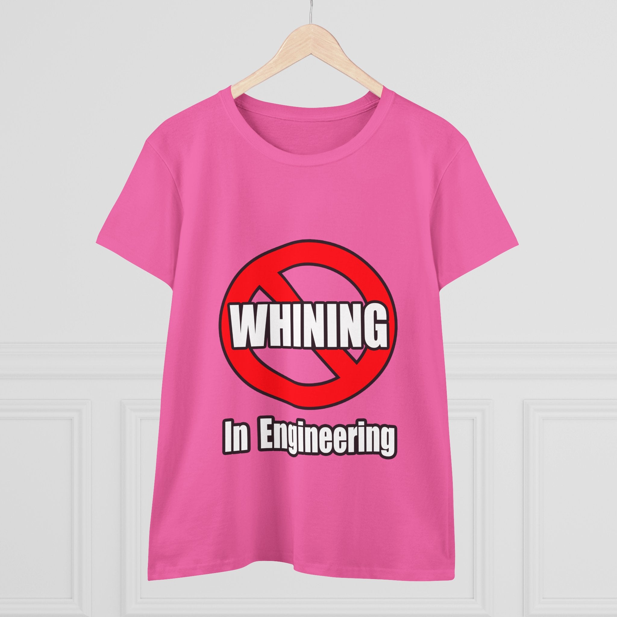 No Whining In Engineering (2) - Women's Midweight Cotton Tee