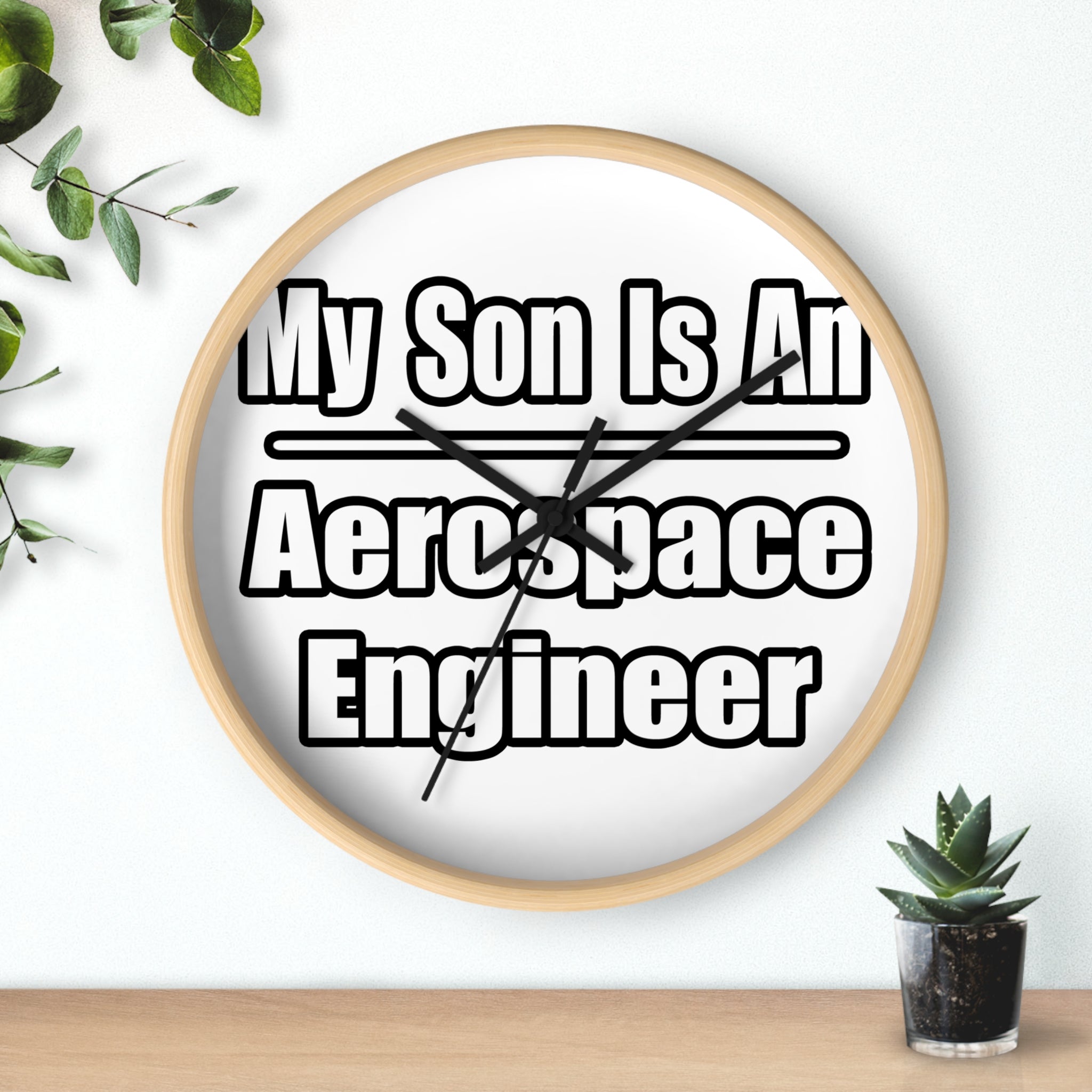 My Son Is An Aerospace Engineer - Wall Clock