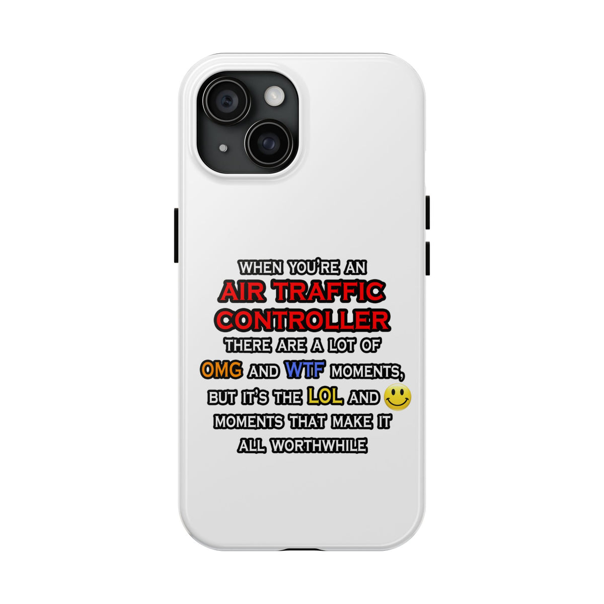 Funny Air Traffic Controller ... OMG WTF LOL - Tough Phone Cases