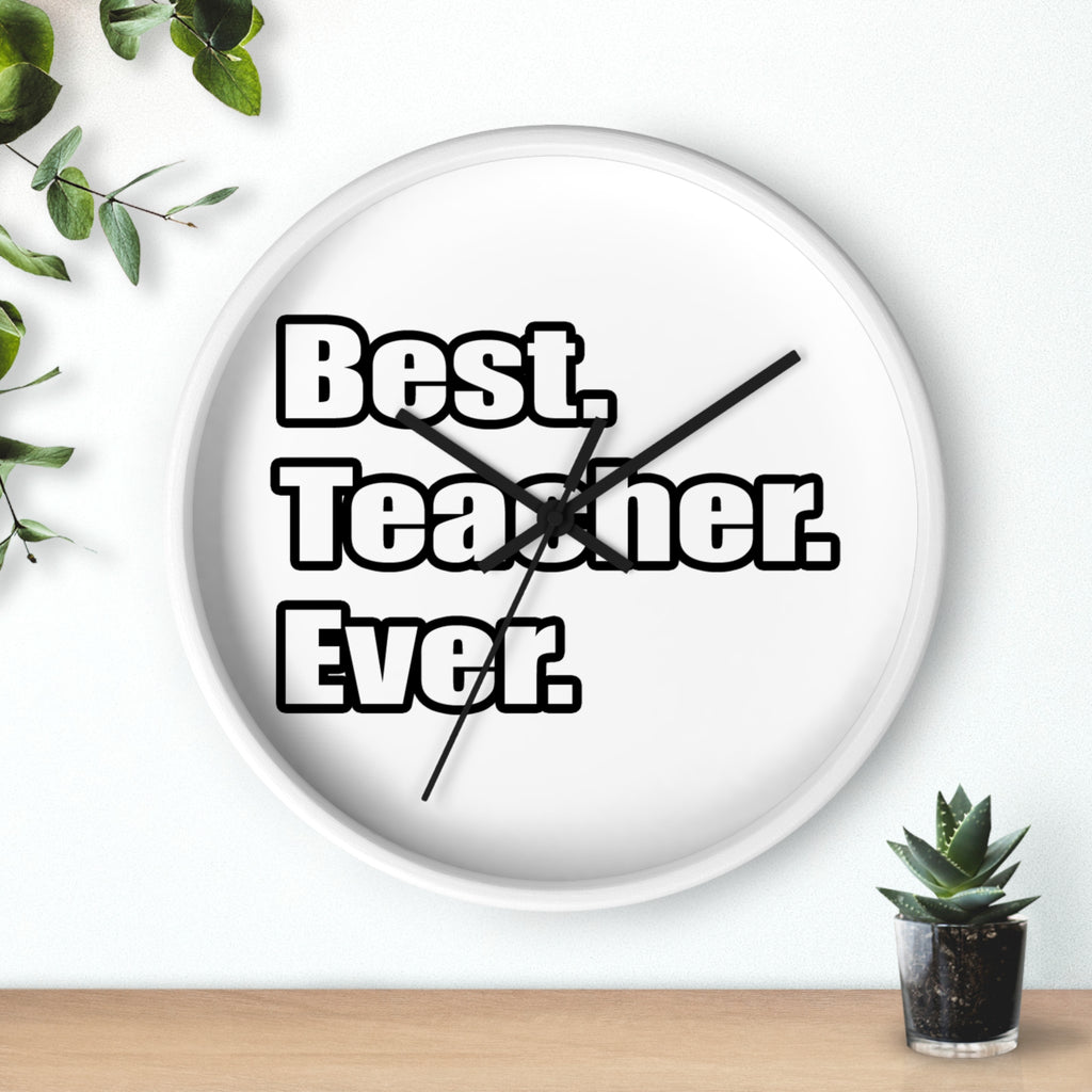 best teacher ever - Wall Clock