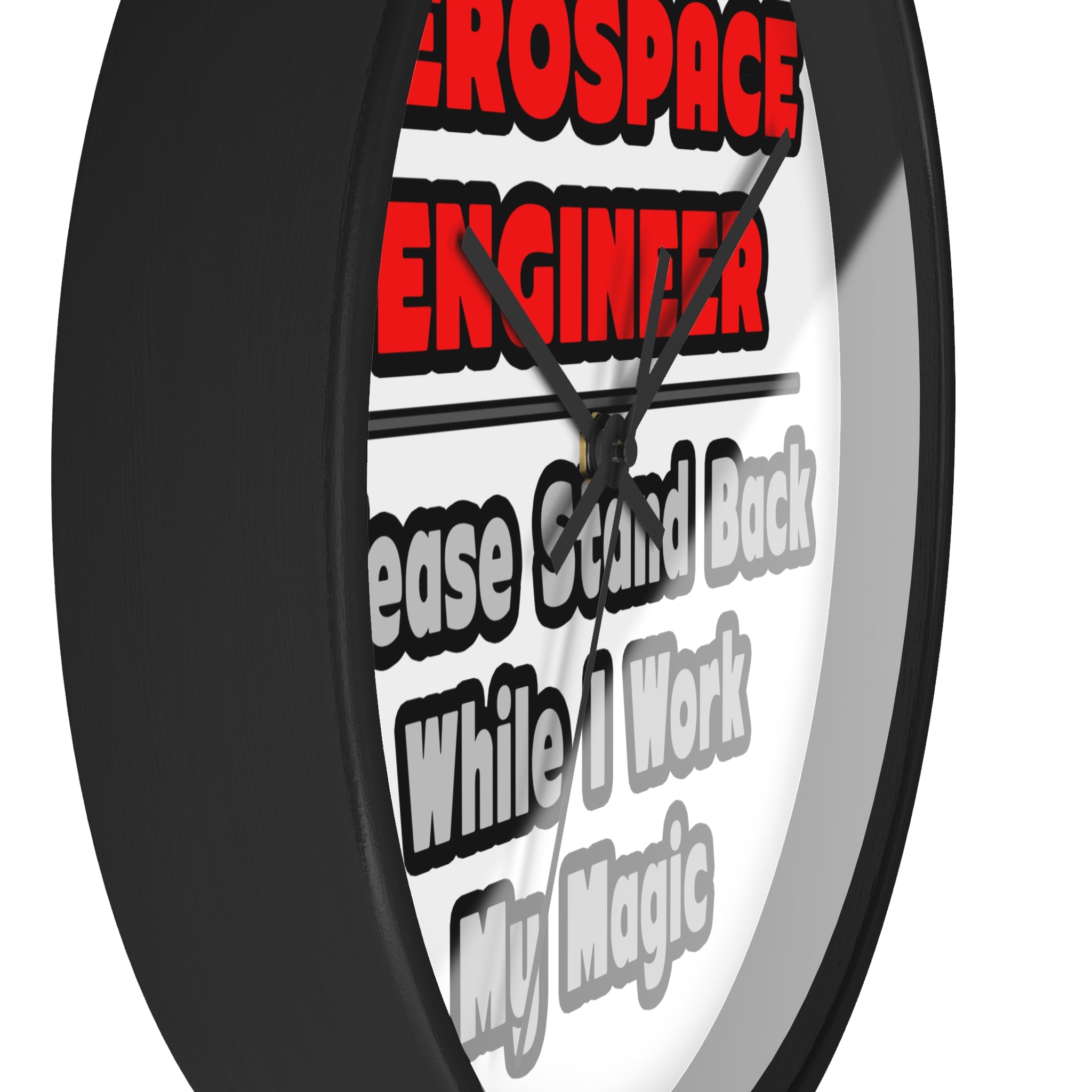 Aerospace Engineer...Work My Magic - Wall Clock