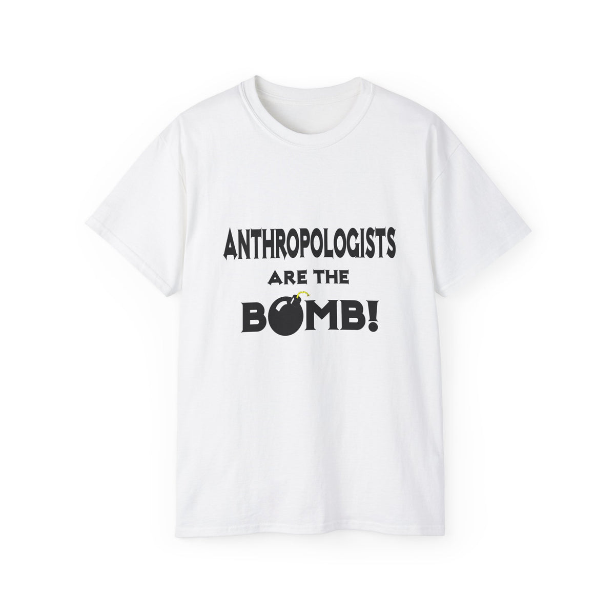 Anthropologists Are The Bomb! - Unisex Ultra Cotton Tee