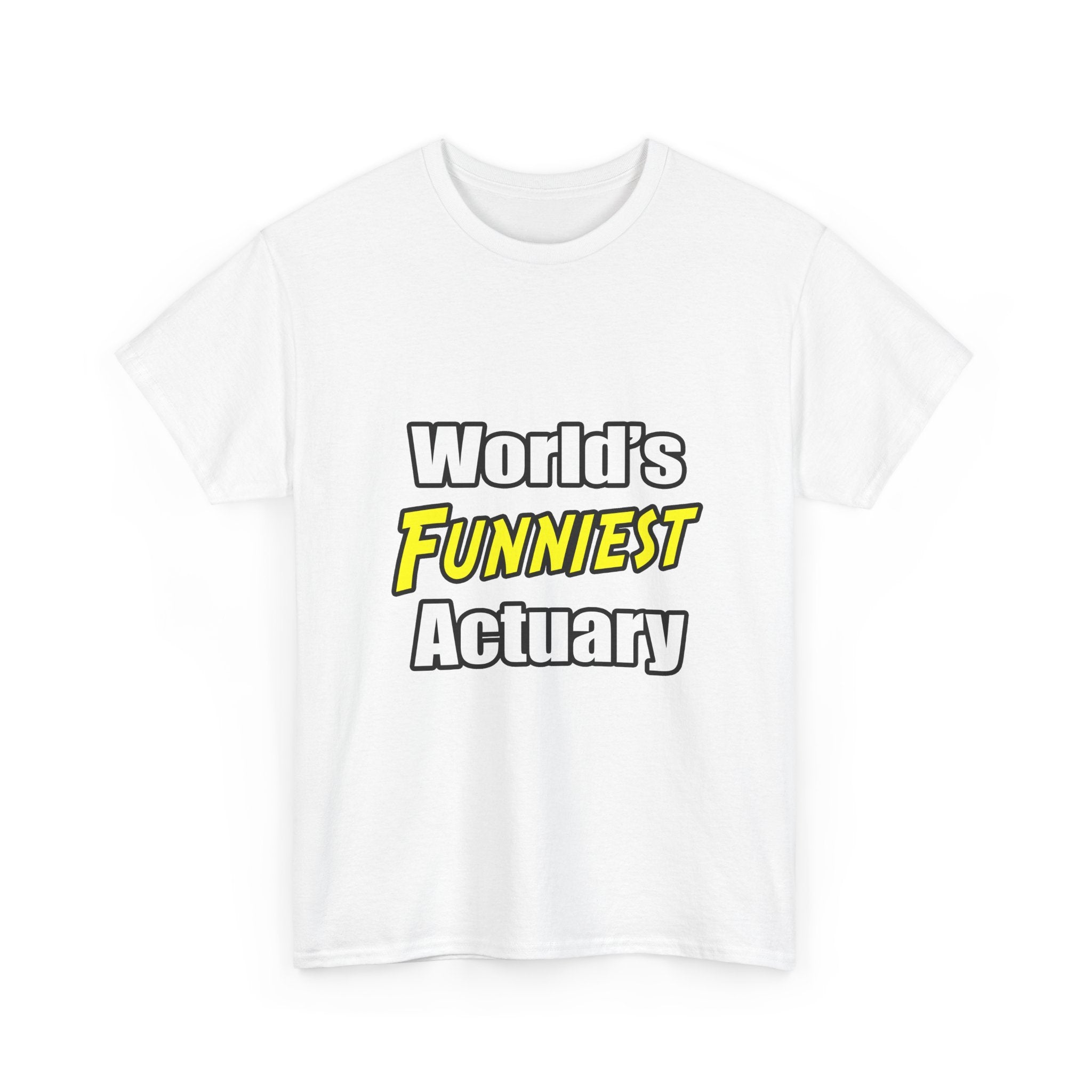 World's Funniest Actuary - Unisex Heavy Cotton Tee