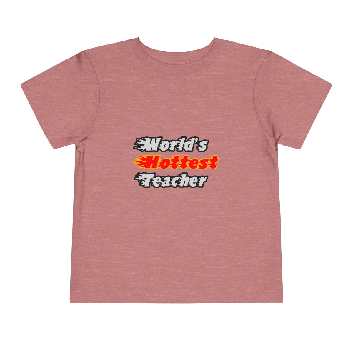 World's Hottest Teacher - Toddler Short Sleeve Tee
