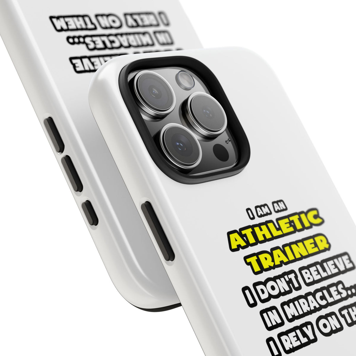 Miracles and Athletic Trainers ... Funny - Tough Phone Cases