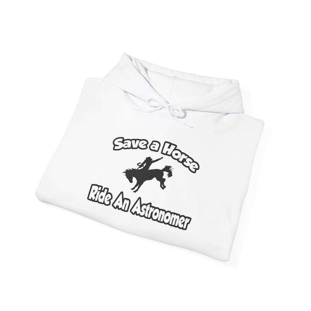 Save a Horse, Ride an Astronomer - Unisex Heavy Blend™ Hooded Sweatshirt