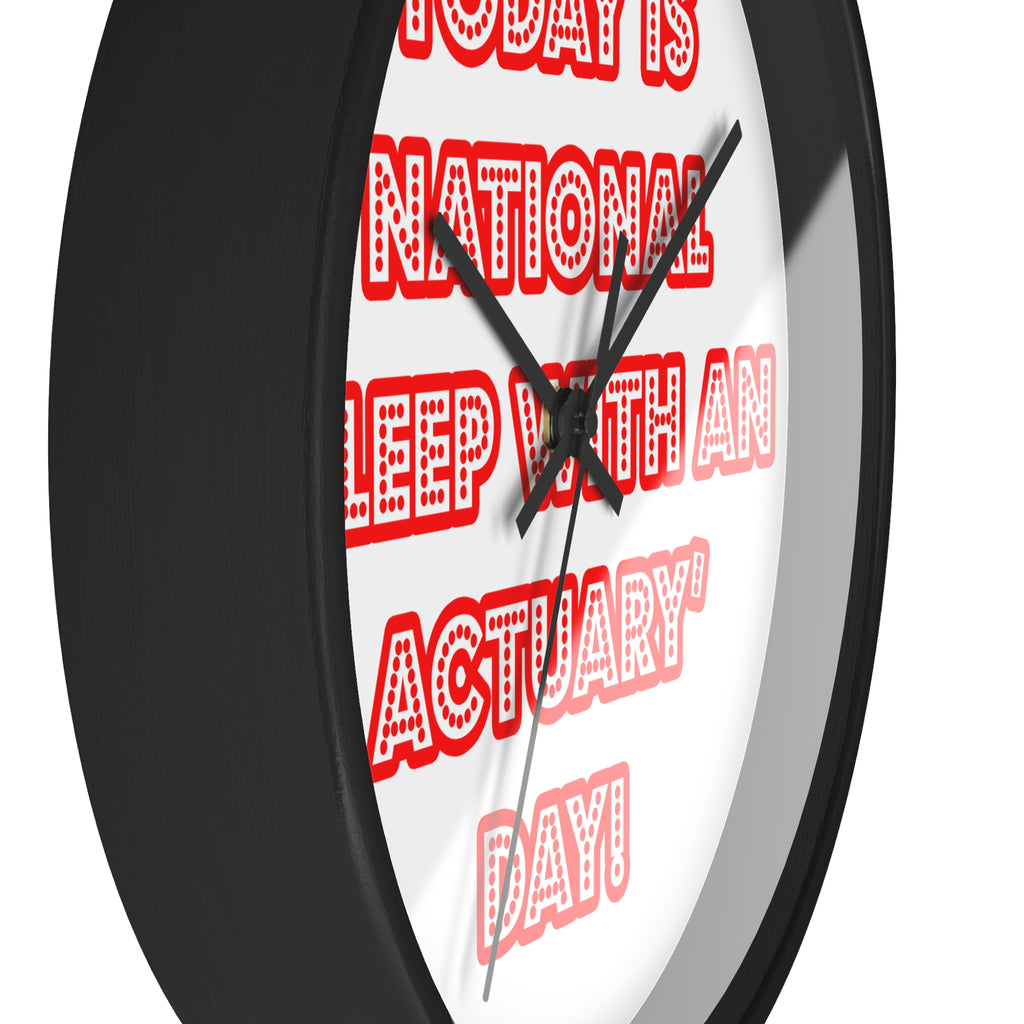 National 'Sleep With an Actuary' Day - Wall Clock