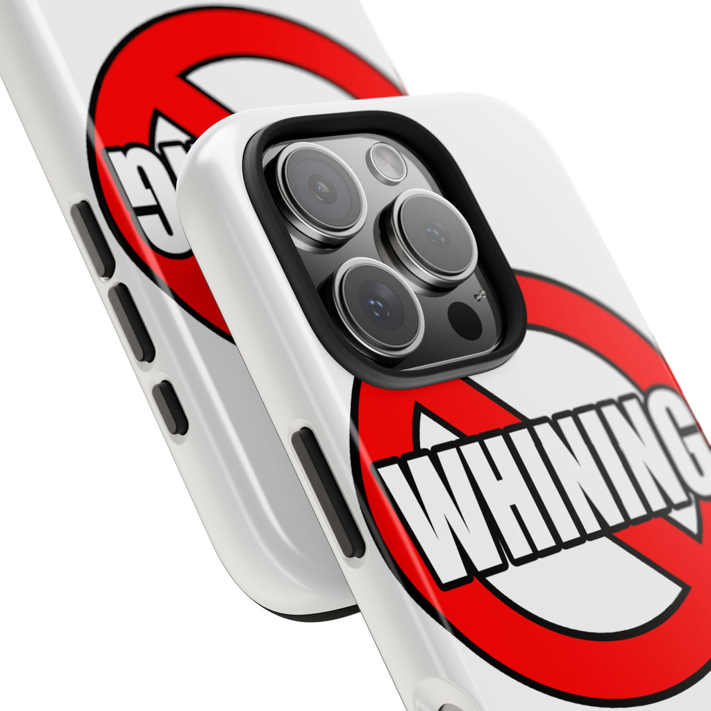 No Whining In Nursing - Tough Phone Cases