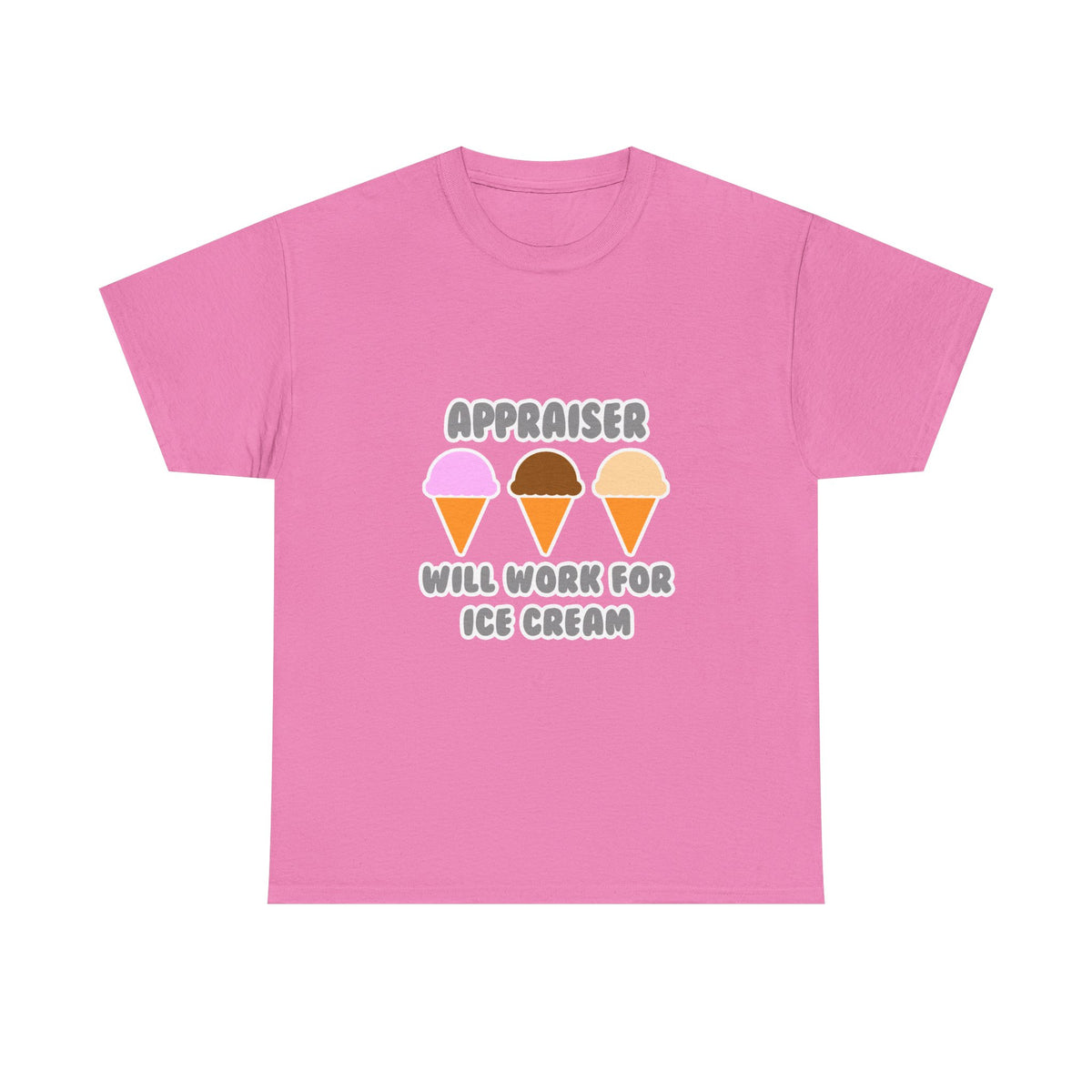 Appraiser ... Will Work For Ice Cream - Unisex Heavy Cotton Tee