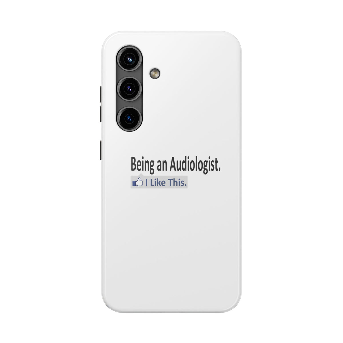 Being an Audiologist...I Like This - Tough Phone Cases
