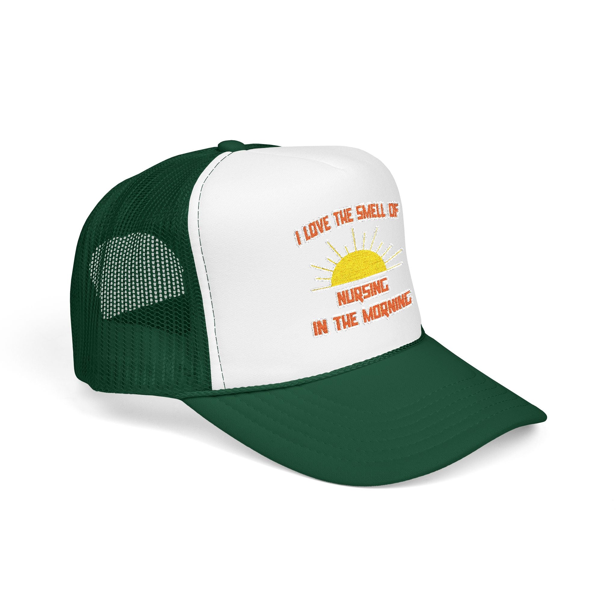 Smell of Nursing in the Morning - Foam Trucker Hat