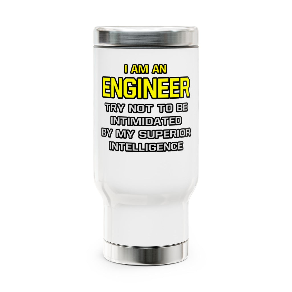Engineer...Superior Intelligence - Stainless Steel Travel Mug with Handle, 14oz