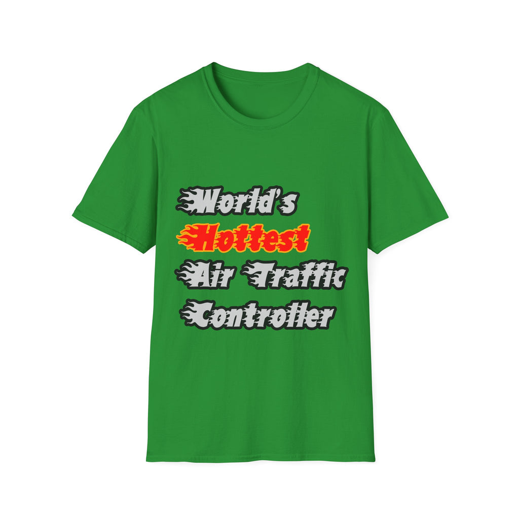 World's Hottest Air Traffic Controller - Unisex Softstyle T-Shirt