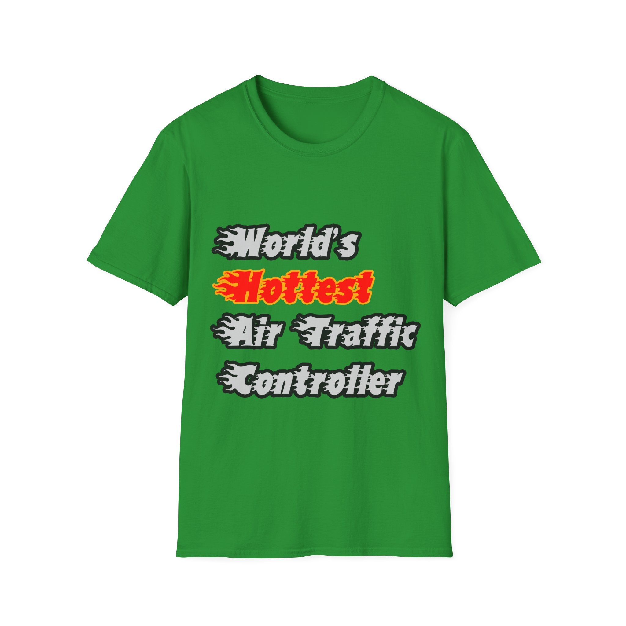 World's Hottest Air Traffic Controller - Unisex Softstyle T-Shirt