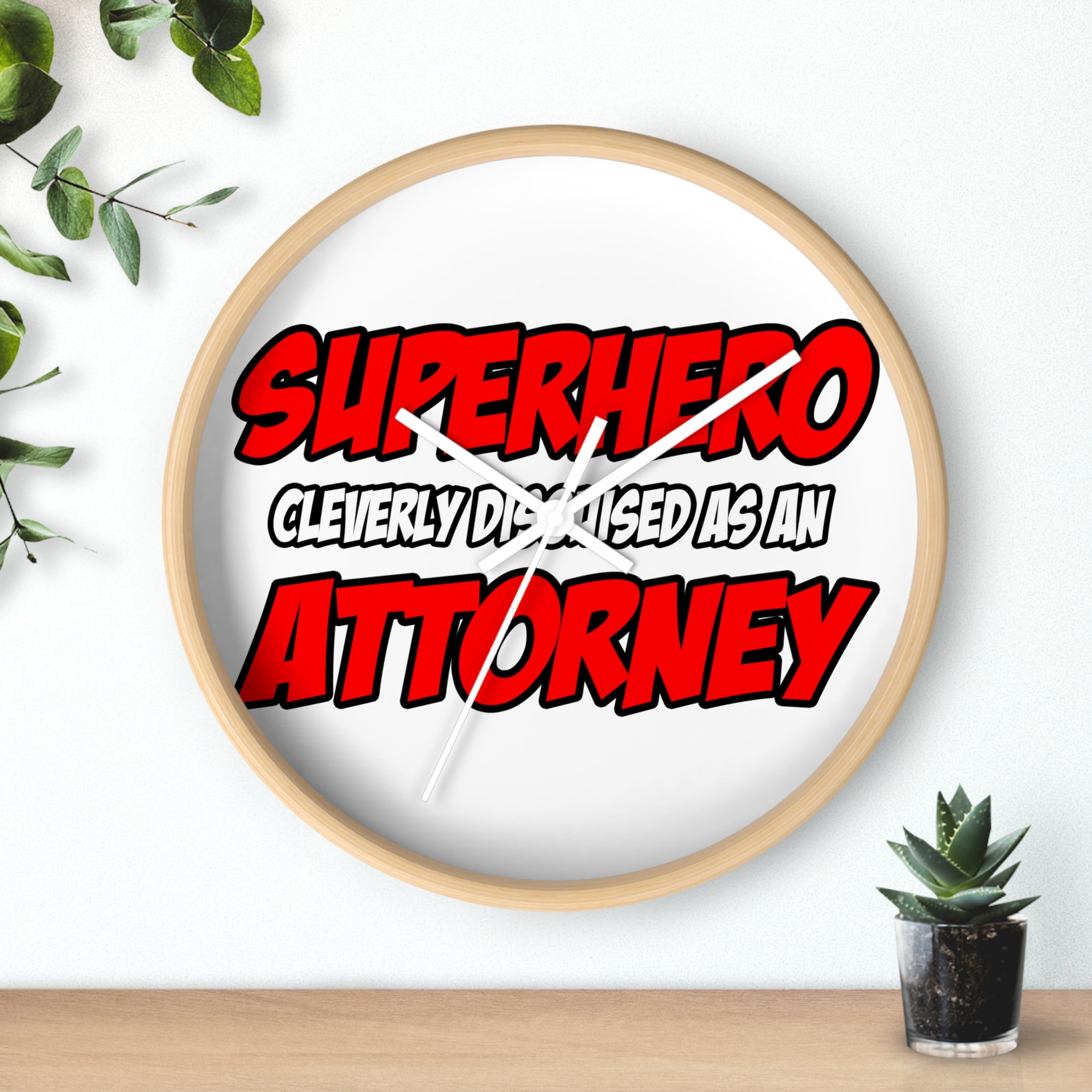 Superhero...Attorney - Wall Clock