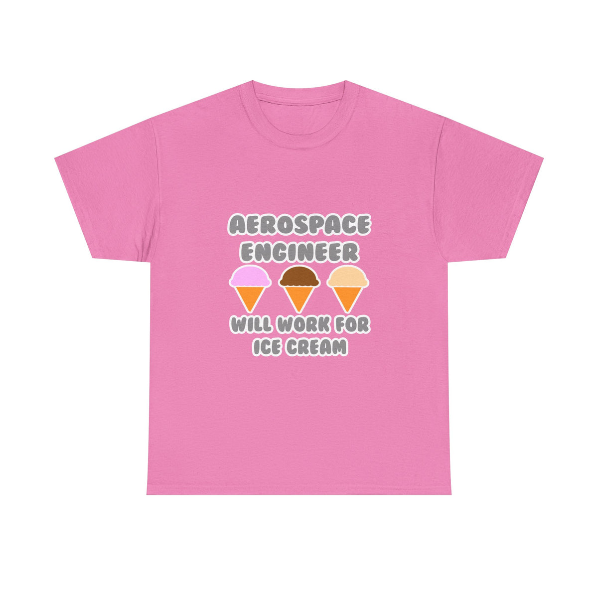 Aerospace Engineer ... Will Work For Ice Cream - Unisex Heavy Cotton Tee