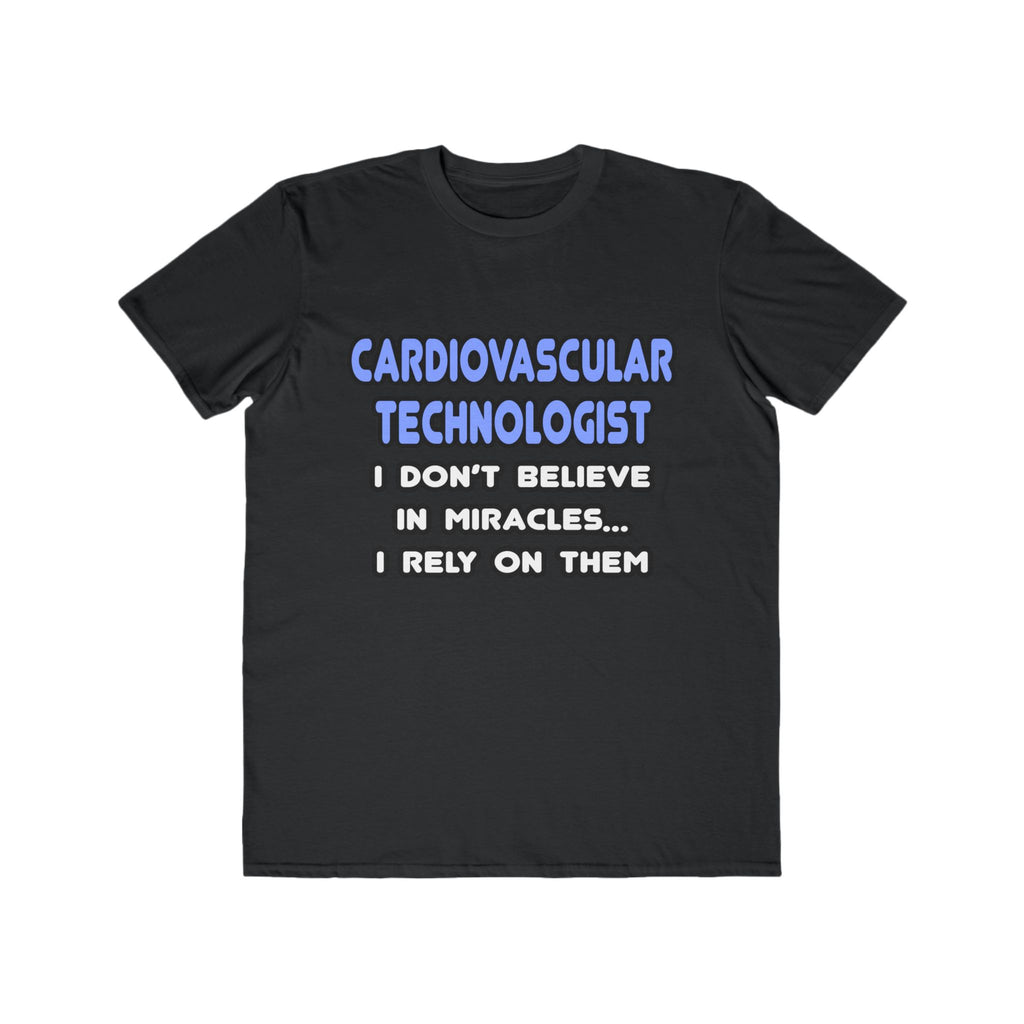 Miracles and Cardiovascular Technologists - Men's Lightweight Fashion Tee