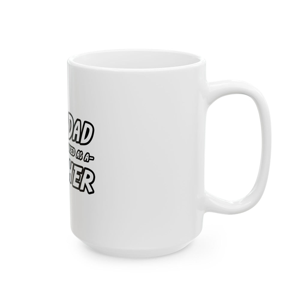 superdad dark teacher - Ceramic Mug, (11oz, 15oz)