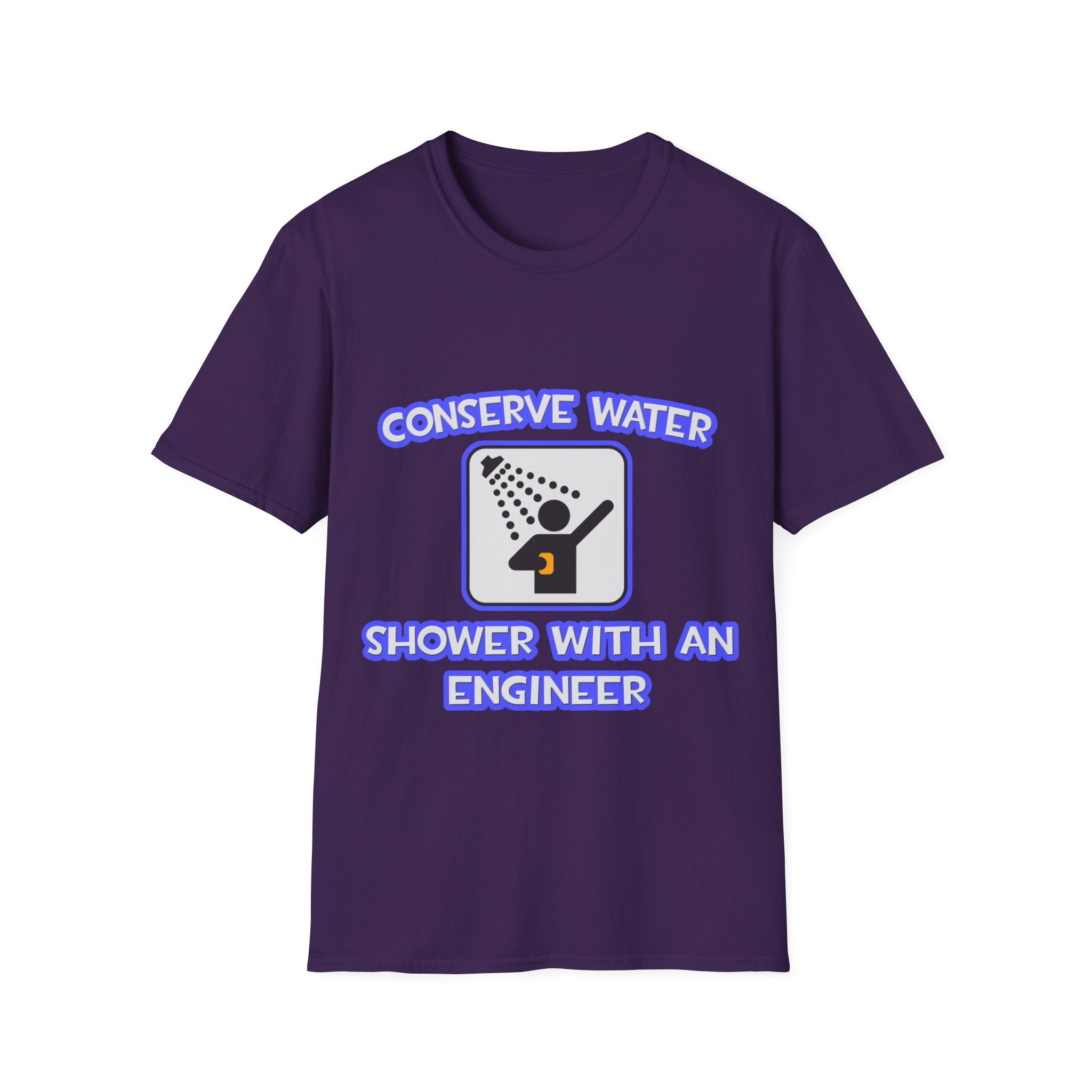 Conserve Water .. Shower With an Engineer - Unisex Softstyle T-Shirt