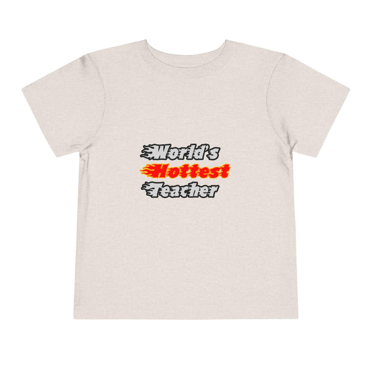 World's Hottest Teacher - Toddler Short Sleeve Tee