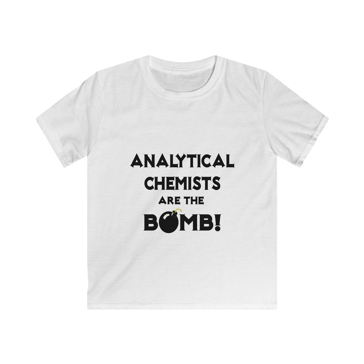 Analytical Chemists Are The Bomb! - Kids Softstyle Tee