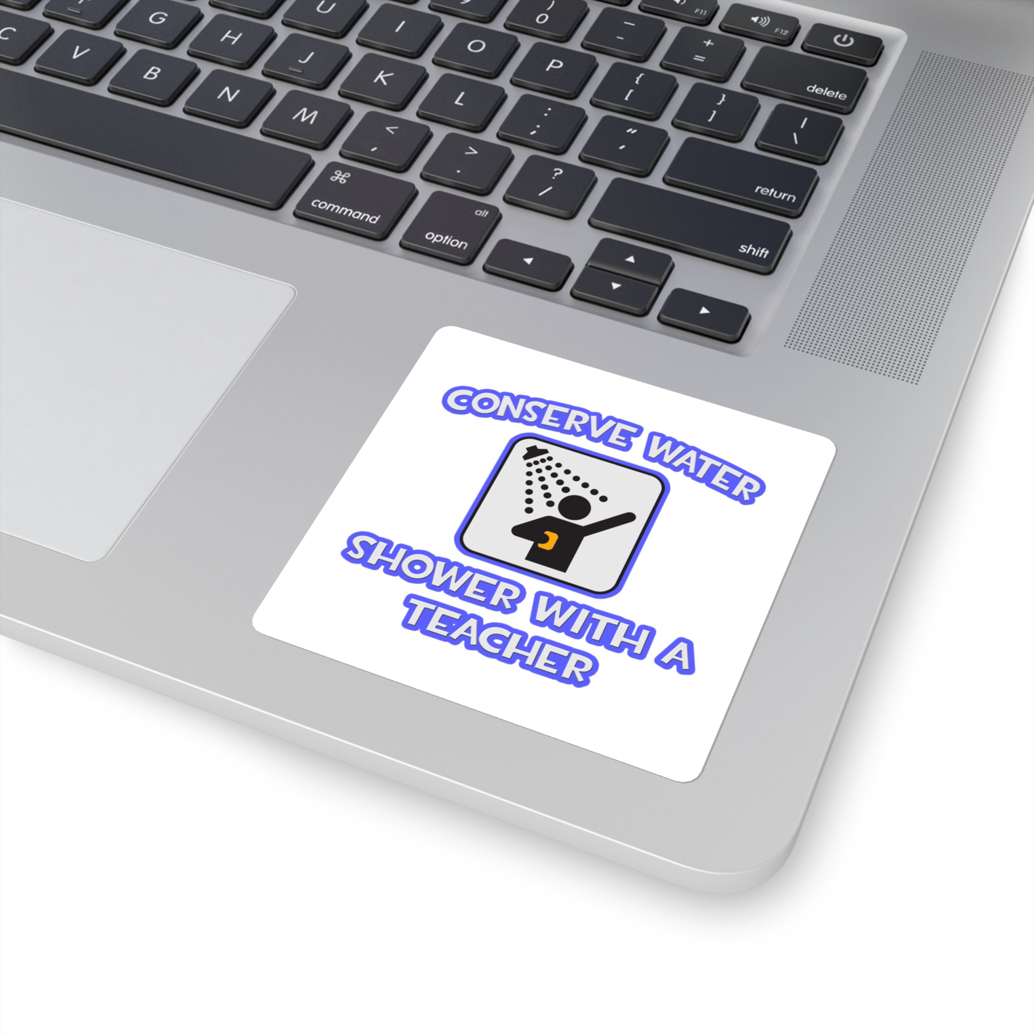 Conserve Water .. Shower With a Teacher - Square Stickers