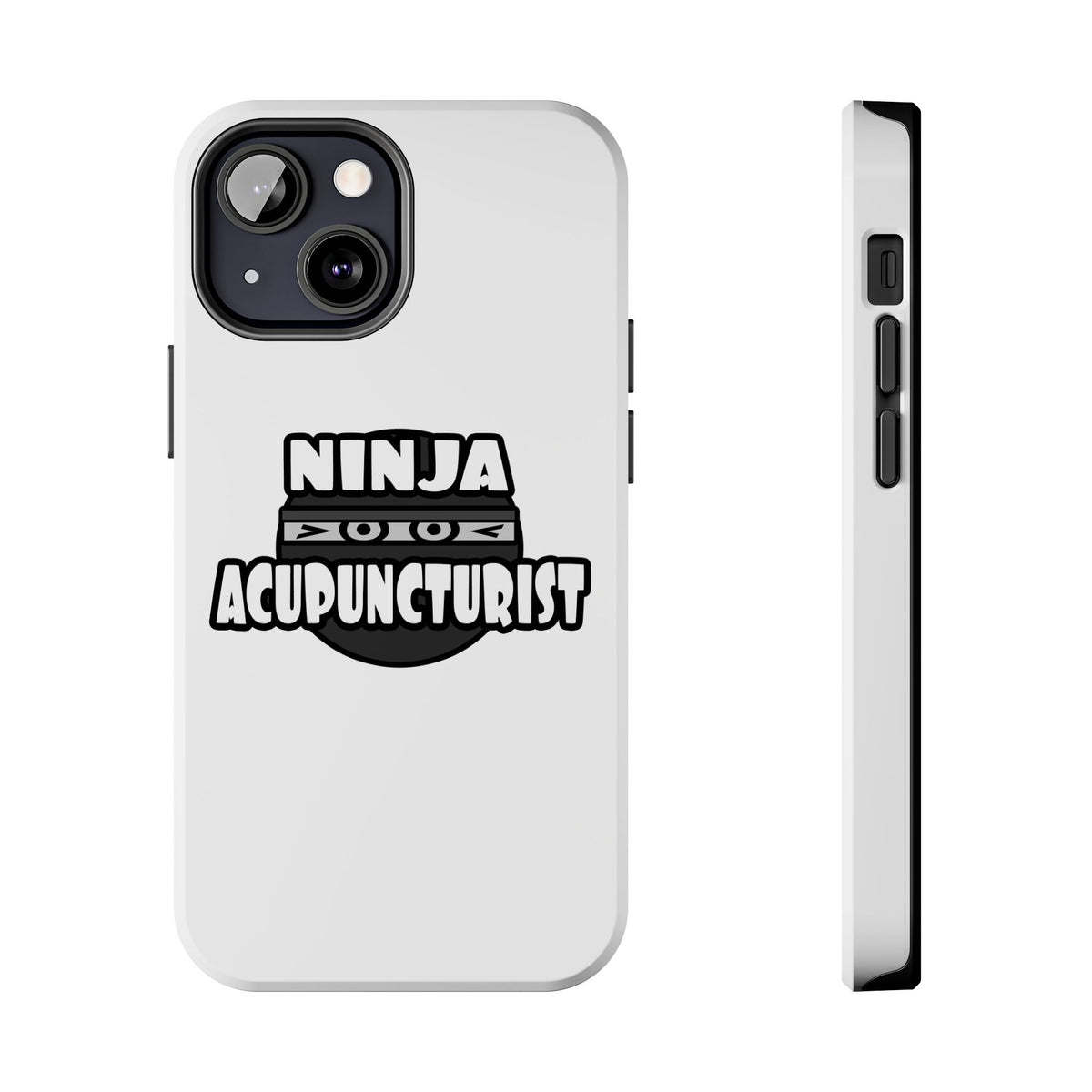 Ninja Acupuncturist - Tough Phone Cases