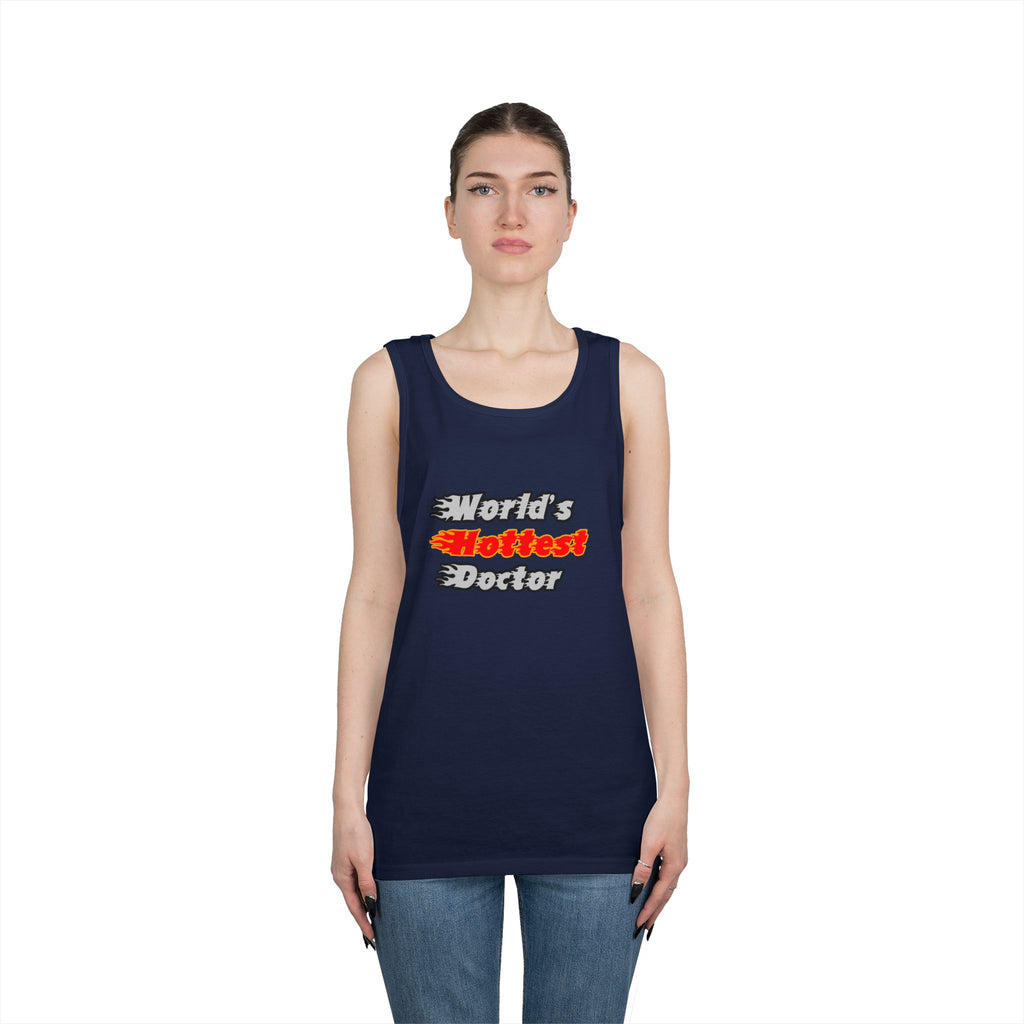 World's Hottest Doctor - Unisex Heavy Cotton Tank Top